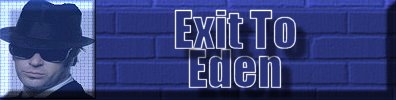 Exit To Eden Photos