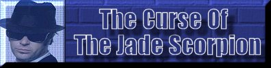 The Curse Of The Jade Scorpion Photos