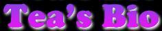 T�a's Bio