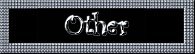 Other!