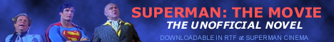 Superman: The Movie - The UnOfficial Novel Banner