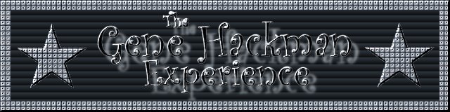 The Gene Hackman Experience