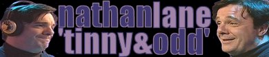 Enter - Nathan Lane: Tinny & Odd!