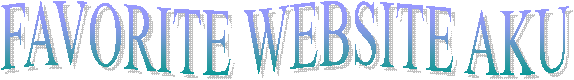 FAVORITE WEBSITE AKU