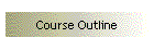 Course Outline