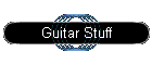 Guitar Stuff