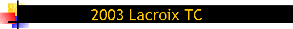 2003 Lacroix TC