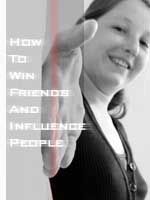 How To Influence People And Win Friends  