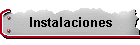 Instalaciones