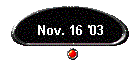 Nov. 16 '03