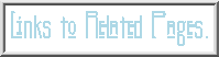 Links to Related Pages.