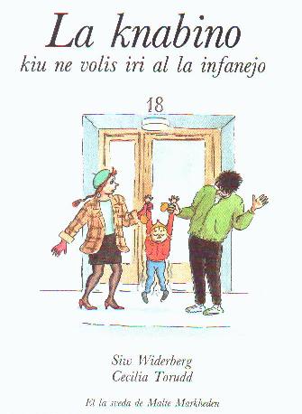 LA KNABINO KIU NE VOLIS IRI AL LA INFANEJO