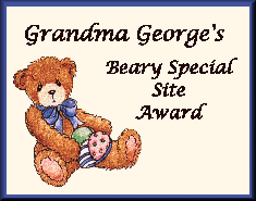 Grandma George's Beary Special Site
Award!!