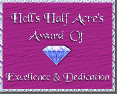Hell's Half Acre's Award Of Excellence & Dedication!