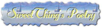 SweetThing's Poetry Page