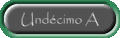 Und�cimo A