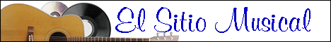 El Sitio musical..La musica de hoy y de siempre..!