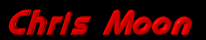 Click here for Chris Moon's Personal Biography
