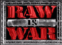 Raw is War