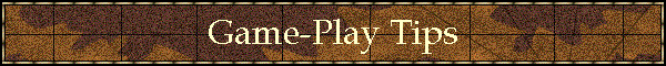 Game-Play Tips