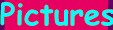 Pictures