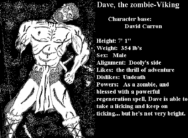 [Dave the zombie viking]