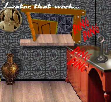 [The phone cries out for attention.]