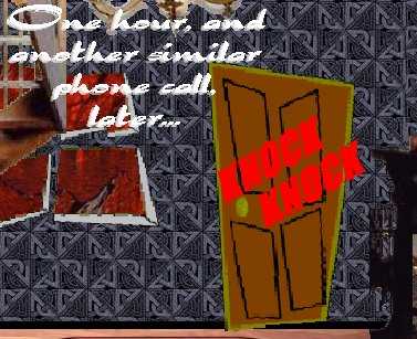 [Who can it be now?]