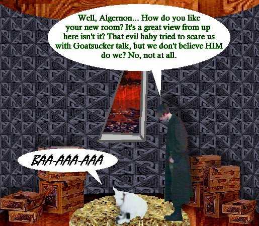 [Best to inform the goat, just in case.]