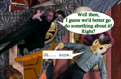 [Time I took this matter into my own hands.]