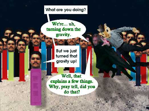 [Uh-oh, we in trouble now...]