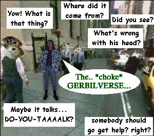 [Of all the places to be warped to!]