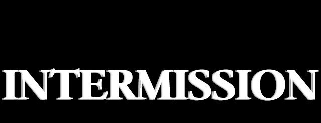 [There will now be a short intermission.]