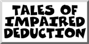 Tales of Impaired Deduction