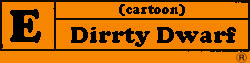 Dirrty Dwarf