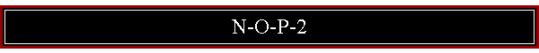 N-O-P-2