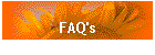 FAQ's