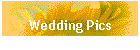 Wedding Pics