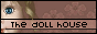 The Doll House