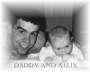 Daddy and Allix when she was just a small baby