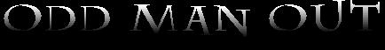 ODD MAN OUT Page Title