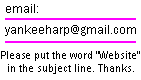 Email: yankeeharp -at- gmail.com Replace "-at-" with "@"