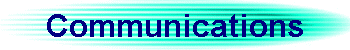 Communications