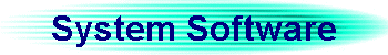 System Software