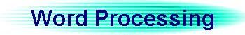 Word Processing