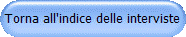 Torna all'indice delle interviste