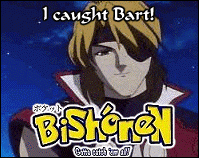 I'm Bart.  I'm the star of the Chibis.  You know it, I know it.  You know it, I know it.