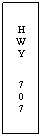 Text Box: H
W Y
&nbsp;
7
0
7
