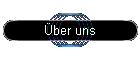 �ber uns