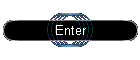 Enter